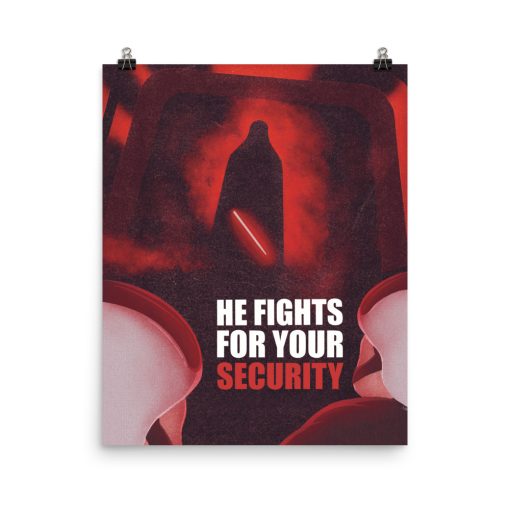 He Fights for your Security - Poster 8