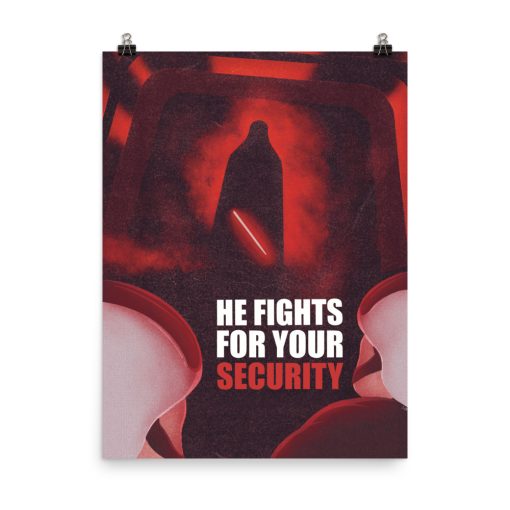 He Fights for your Security - Poster 10